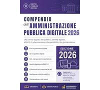 COMPENDIO DELL’AMMINISTRAZIONE PUBBLICA DIGITALE: CAD • eIDAS 2.0 • GDPR • NIS2 • L. 90/2024 • AI Act • Appendici normative e giurisprudenziali ... • Studio del diritto digitale • Operatori PA