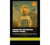 Compendio della "Quarta Rivoluzione industriale" di Schwab: ESG, stakeholder, inclusività come comando spirituale