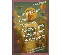 Compendio della “Quarta Rivoluzione industriale” di Schwab: ESG, stakeholder, inclusività come comando spirituale