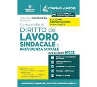 Compendio di diritto del lavoro, sindacale e della previdenza sociale 2026. Nuova ediz.