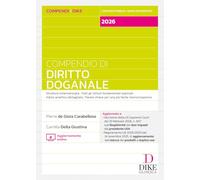 Compendio di diritto doganale. Con Aggiornamento online