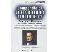 Compendio di letteratura italiana. Per le Scuole superiori (Vol. 3)