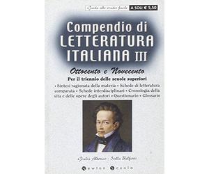 Compendio di letteratura italiana. Per le Scuole superiori (Vol. 3)