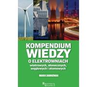 Compendium de connaissances sur les centrales éoliennes, solaires, nucléaires et au charbon