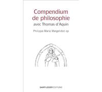 Compendium de philosophie: avec Thomas d'Aquin