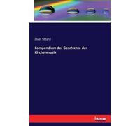 Compendium Der Geschichte Der Kirchenmusik