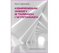 Compendium des connaissances sur les foires et expositions Marcin Gêbarowski (Buch auf Polnisch)