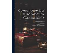 Compendium Des Europäischen Völkerrechts