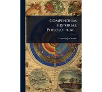 Compendium Historiae Philosophiae...