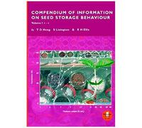 Compendium Of Information On Seed Storage Behaviour Vol 1 (A-H) (Vol. 1 Of 2 Volumes)