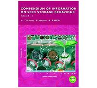 Compendium Of Information On Seed Storage Behaviour Vol. 2 1-Z (Vol. 2 Of 2 Volumes)