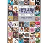 Compendium of Jewellery Making Techniques: 200 Tips, Techniques and Trade Secrets - [Version Originale] Inconnu (Auteur)