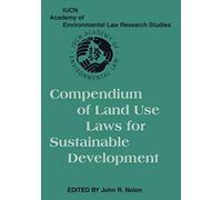 Compendium Of Land Use Laws For Sustainable Development