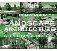 Compendium of landscape architecture et open space design