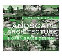 Compendium of landscape architecture et open space design Karl H.C. Ludwig (Auteur)