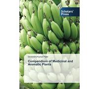 Compendium Of Medicinal And Aromatic Plants