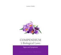 Compendium of the 5 Biological Laws: Signs and Symptoms: German New Medicine