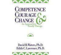Competence Courage and Change by Lawrence Edith C Paperback Book David B. Waters, Edith C. Lawrence (Auteur)