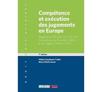 Compétence et exécution des jugements en Europe Règlements 44/2001 et 1215/2012 - Conventions de Bruxelles (1968) et de Lugano (1988 et 2007) - Hélène Gaudemet-Tallon - Lgdj - broché - Etude