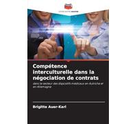 Compétence interculturelle dans la négociation de contrats: dans le secteur des dispositifs médicaux en Autriche et en Allemagne