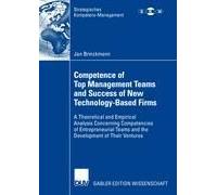 Competence Of Top Management Teams And Success Of New Technology-Based Firms