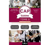 Compétences 4, 5, 6 CAP Cuisine: Tome 2