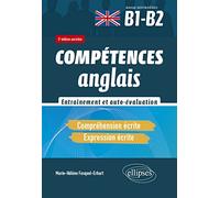 Compétences anglais: Entraînement et auto-évaluation - Compréhension écrite, Expression écrite Niveau intermédiaire B1-B2