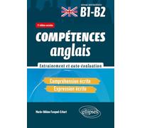 Compétences anglais: Entraînement et auto-évaluation - Compréhension écrite, Expression écrite Niveau intermédiaire B1-B2