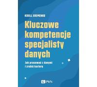Compétences clés d'un spécialiste des données - Kirill Eremenko (Literatur auf Polnisch)