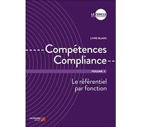 Compétences Compliance: Tome 2, Le référentiel par fonction