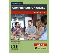 Competences: Comprehension Orale 1 - Niveaux A1/A2 + Cd