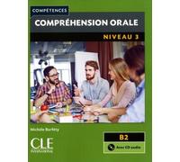 Compréhension orale 3 - Niveau B2 - Livre + CD - 2ème édition