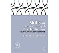 Compétences en matière de conseil et de psychothérapie avec les enfants et les adolescents
