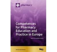 Competences For Pharmacy Education And Practice In Europe