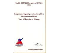 Compétences linguistiques et sociocognitives des enfants de migrants Turcs et Marocains en Belgique - Altay Manço - L'harmattan - broché - Etude
