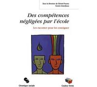Competences negligees par l'ecole (des) Gérard Fourez (Auteur)