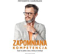 Compétences oubliées - Friedrich Karzełek (Ratgeber auf Polnisch)