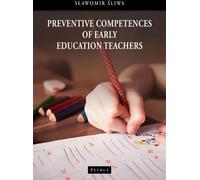 Compétences préventives des enseignants de l'éducation préscolaire - Sławomir Śliwa (Pädagogik auf Polnisch)