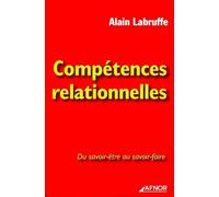 Compétences relationnelles: Du savoir-être au savoir-faire