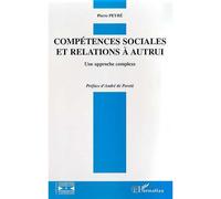 Competences sociales et relations a autrui - Pierre Peyré - L'harmattan - broché - Essai