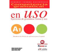 Competencia Gramatical En Uso , A1 (Édition 2015) Cervera Velez, Aurora (Auteur)