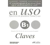 Competencia gramatical en uso B1 - Corrigés: Competencia gramatical en uso B1 claves
