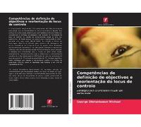Competências De Definição De Objectivos E Reorientação Do Locus De Controlo