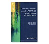Competencias docentes para la educación superior en la sociedad del conocimiento de América Latina (Voces) (Spanish Edition)
