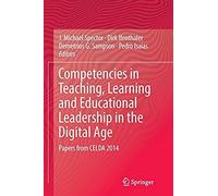 Competencies In Teaching, Learning And Educational Leadership In The Digital Age
