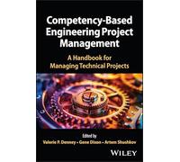 Competency-Based Engineering Project Management: A Handbook for Managing Technical Projects