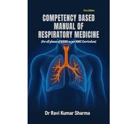 COMPETENCY BASED MANUAL OF RESPIRATORY MEDICINE: For all phases of MBBS as per NMC Curriculum