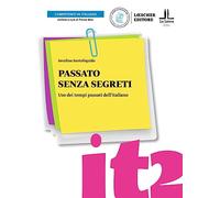 Competenti in italiano: Passato senza segreti. Libro + digitale