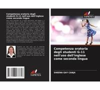 Competenza Oratoria Degli Studenti G-11 Nell'uso Dell'inglese Come Seconda Lingua