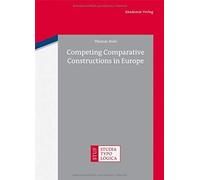 Competing Comparative Constructions In Europe